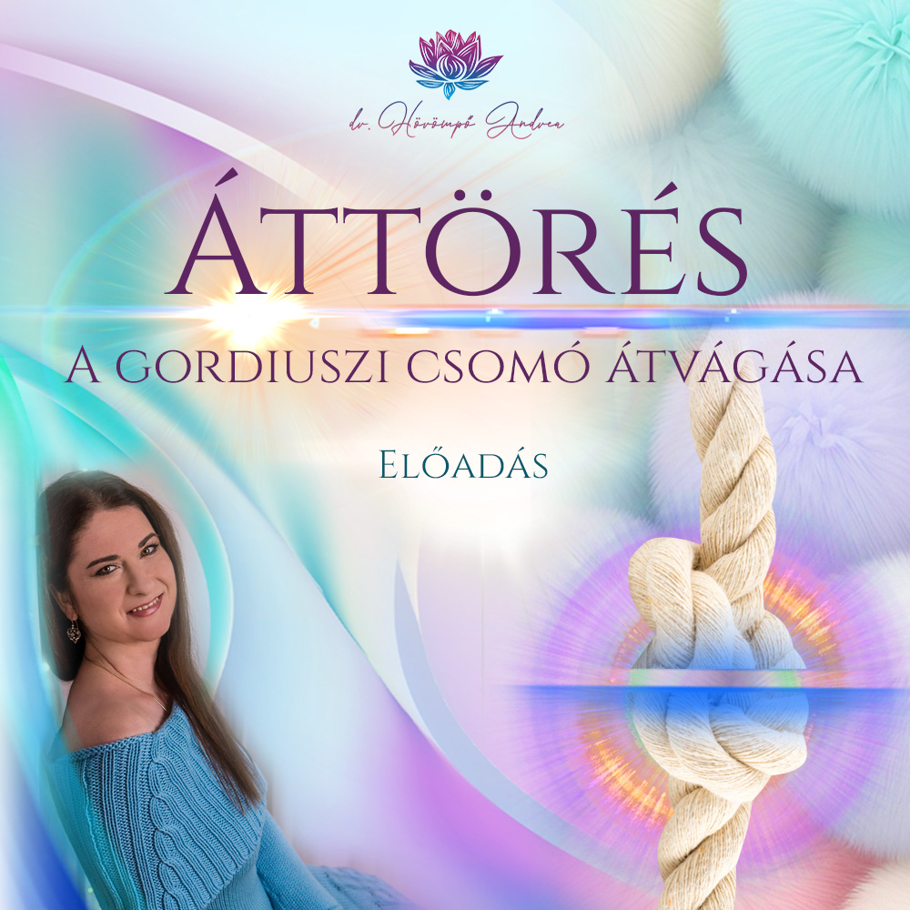 Áttörés – A gordiuszi csomó átvágása előadás